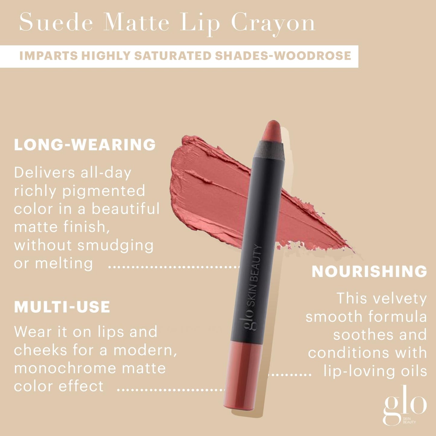 Glo Skin Beauty Suede Matte Lip Crayon (Woodrose) - Longwearing Formula Stays On All Day, With Conditioning Shea Butter + Mango Seed Oil for a Velvety Smooth Finish